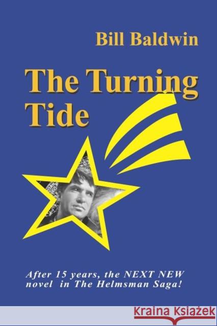 The Turning Tide Baldwin, Bill 9781614348788 Booklocker Inc.,US