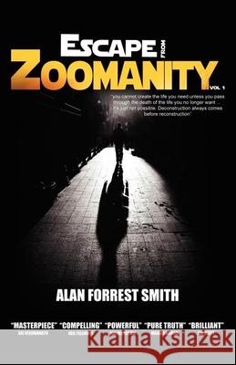 Escape From Zoomanity Smith, Alan Forrest 9781614480778