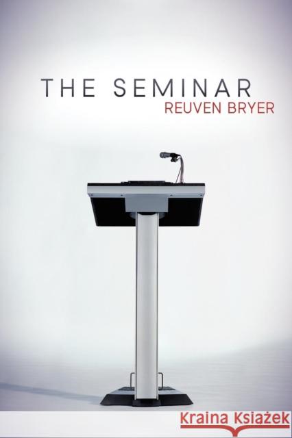 The Seminar Reuven Bryer 9781614481928