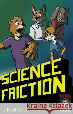 Science Friction Kyell Gold 9781614500278