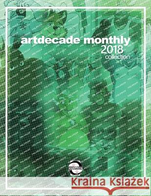 Artdecade Monthly 2018 Collection Artdecade   9781614505464 Argyll Productions