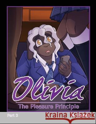 Olivia - The Pleasure Principle: Part 3 Kadath 9781614505648 Furplanet Productions