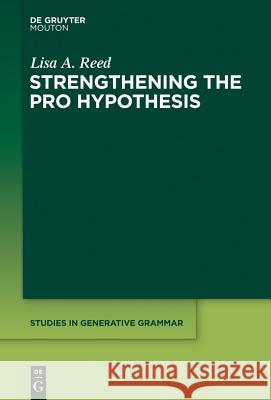 Strengthening the PRO Hypothesis Lisa A. Reed 9781614510420 De Gruyter
