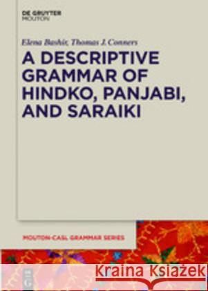 A Descriptive Grammar of Hindko, Panjabi, and Saraiki Thomas J. Conners Brook Hefright 9781614512967 Walter de Gruyter