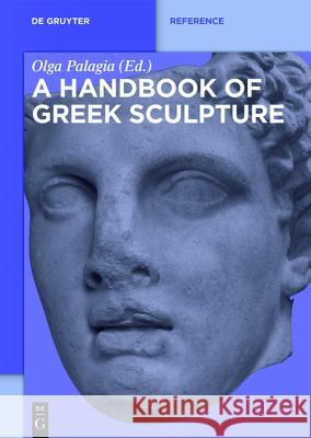 Handbook of Greek Sculpture  9781614515401 De Gruyter