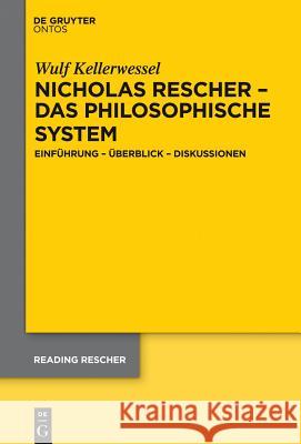Nicholas Rescher - das philosophische System Kellerwessel, Wulf 9781614518006
