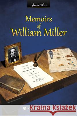 Memoirs of William Miller Sylvester Bliss 9781614550242