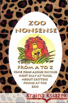 Zoo Nonsense Don Clifford Olga Cruhm 9781614560531 Sarah Book Publishing