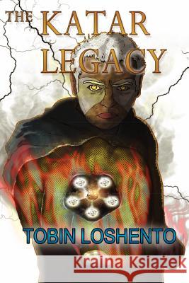 The Katar Legacy Tobin Loshento 9781614690054