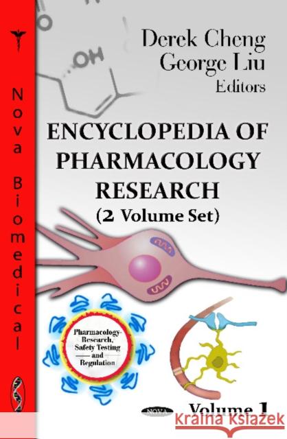 Encyclopedia of Pharmacology Research: 2 Volume Set Derek Cheng, George Liu 9781614703839 Nova Science Publishers Inc