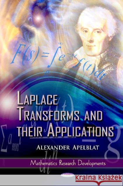 Laplace Transforms & their Applications Alexander Apelblat 9781614708933 Nova Science Publishers Inc