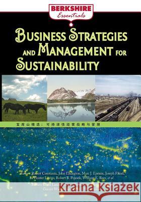 Business Strategies and Management for Sustainability Chris Laszlo 9781614729648 Berkshire Publishing Group