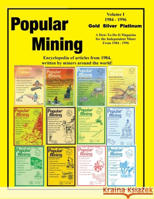 Popular Mining Encyclopedia Volume I Action Mining 9781614740247 Sylvanite, Inc