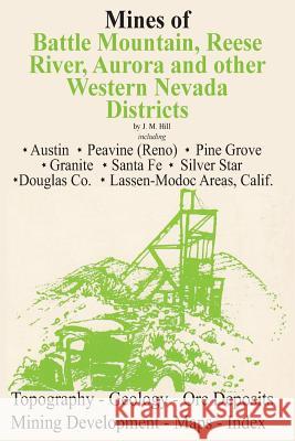 Mines of Western Nevada J. M. Hill 9781614740407 Sylvanite, Inc