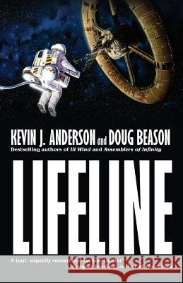 Lifeline Kevin J Anderson, Doug Beason 9781614752516 Wordfire Press