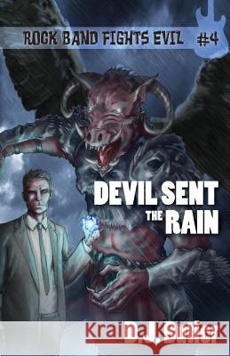 Devil Sent the Rain D. J. Butler 9781614752585 WordFire Press