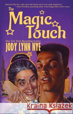 The Magic Touch Jody Lynn Nye 9781614752950 WordFire Press