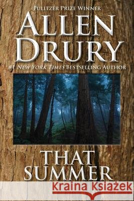 That Summer Allen Drury 9781614754121