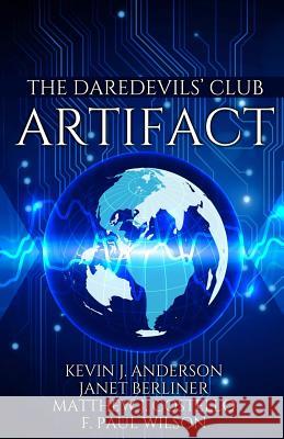 The Daredevils' Club ARTIFACT Anderson, Kevin J. 9781614754305 WordFire Press