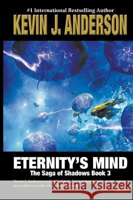 Eternity's Mind Kevin J Anderson   9781614754862 Wordfire Press