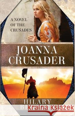 Joanna Crusader Benford Hilary 9781614755173 Wordfire Press LLC