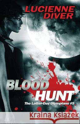 Blood Hunt Lucienne Diver 9781614756149 WordFire Press