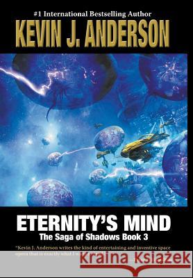 Eternity's Mind Kevin J Anderson   9781614759836 Wordfire Press