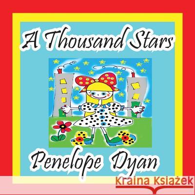 A Thousand Stars Penelope Dyan Penelope Dyan 9781614770497 Bellissima Publishing