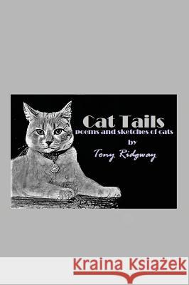 Cat Tails Tony Ridgway 9781614772965 Bellissima Publishing