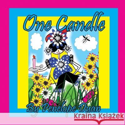 One Candle Penelope Dyan Dyan 9781614776451 Bellissima Publishing