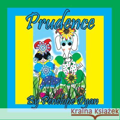 Prudence Penelope Dyan Penelope Dyan 9781614776543 Bellissima Publishing