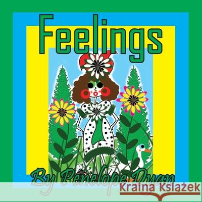 Feelings Penelope Dyan Penelope Dyan 9781614777519 Bellissima Publishing