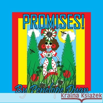 Promises! Penelope Dyan Penelope Dyan 9781614778561 Bellissima Publishing