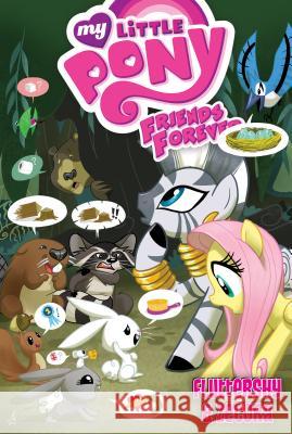 Fluttershy & Zecora Thom Zahler Tony Fleecs Heather Breckel 9781614795070 Not Avail