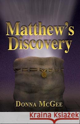Matthew's Discovery Donna McGee 9781614931799