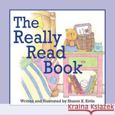 The Really Read Book Sharon K. Kittle 9781614932345 Peppertree Press