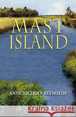 Mast Island Anne Nichols Reynolds 9781614934042