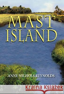 Mast Island Anne Nichols Reynolds 9781614934059