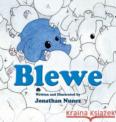 Blewe Jonathan Nunez, Jonathan Nunez 9781614934233 Peppertree Press