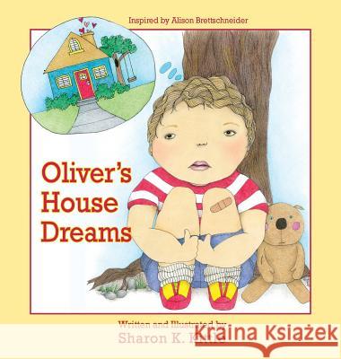 Oliver's House Dreams Sharon K Kittle, Sharon K Kittle 9781614934509 Peppertree Press