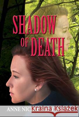 Shadow of Death Anne Nichols Reynolds 9781614934974