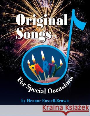 Original Songs: For Special Occasions Eleanor Russell Brown 9781614936381 Peppertree Press