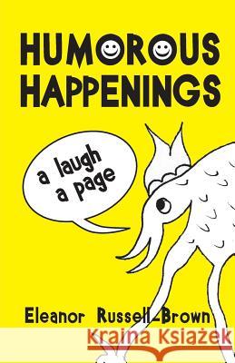 Humorous Happenings: A Laugh a Page Eleanor Russell Brown 9781614936473