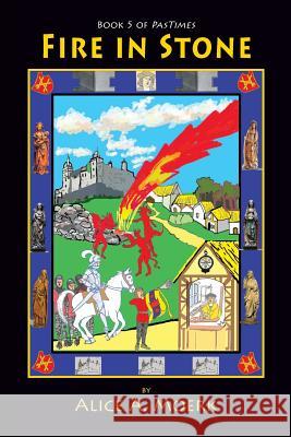 Fire in Stone: Book 5 of Pastimes Alice Moerk Joan Peters 9781614936626