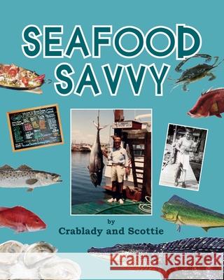 Seafood Savvy Crablady Fraser, Scottie Fraser 9781614936992