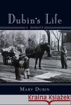 Dubin's Life: A Memori Marv Dubin 9781614937104