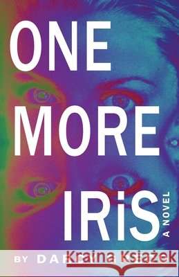One More Iris Darcy Greco Kathryn Reina 9781614937234