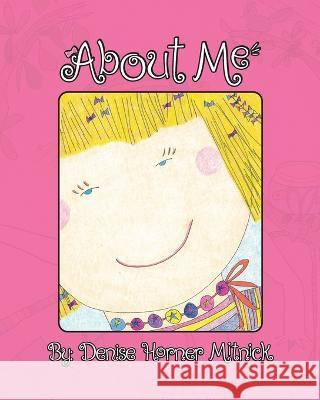 About Me Denise Horner Mitnick, Denise Horner Mitnick 9781614938224