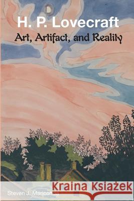 H. P. Lovecraft: Art, Artifact, and Reality Mariconda, Steven J. 9781614980643