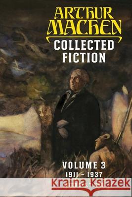 Collected Fiction Volume 3 Arthur Machan, S T Joshi 9781614982500 Hippocampus Press